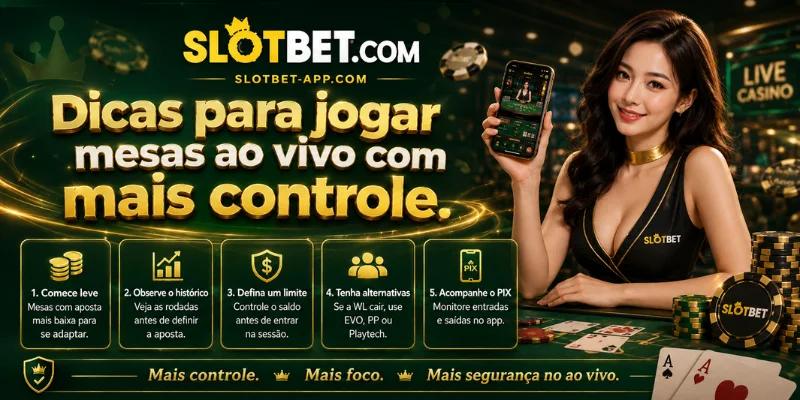 dicas para jogar mesas ao vivo com mais controle